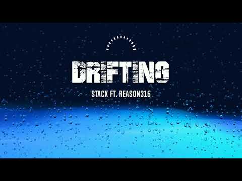 Stacx MT - Drifting Ft. Reason316 (Official Audio)