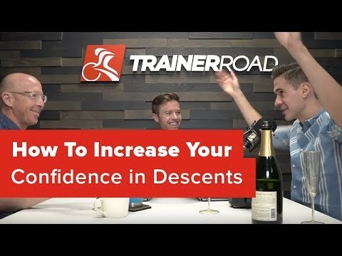 How To Increase Your Confidence in Descents
