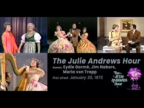 The Julie Andrews Hour, Episode 16 (1973) -  Eydie Gormé, Jim Nabors, Maria von Trapp