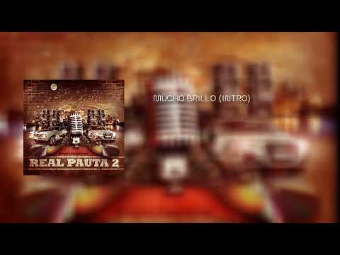 J Álvarez (Ft. Varios Artistas) - Mucho Brillo (Intro) | Real Pauta 2: The Mixtape