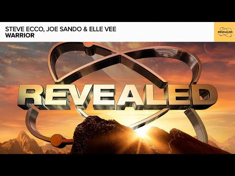 Steve Ecco, Joe Sando & Elle Vee - Warrior [REVEALED RADAR]