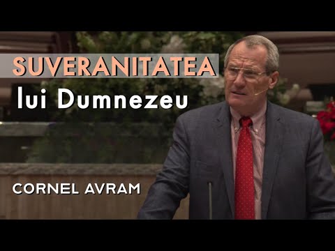 Cornel Avram - Suveranitatea lui Dumnezeu | PREDICĂ 2022