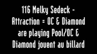 116 Melky Sedeck - Attraction