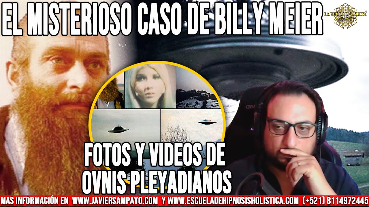 El Misterioso caso de Billy Meier | VIDEOS DE OVNIS PLEYADIANOS  | análisis por Javier Sampayo