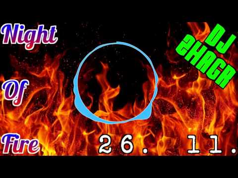 Night Of Fire Promo Mix - 26. 11. 2016
