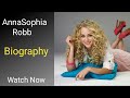 AnnaSophia Robb Biography 2020 Age Height Education Profession