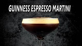 A Guinness Cocktail That Actually Works - Guinness Espresso Martini