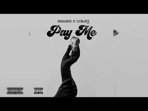 Panaache & T.I Blaze - Pay Me (Official Audio)