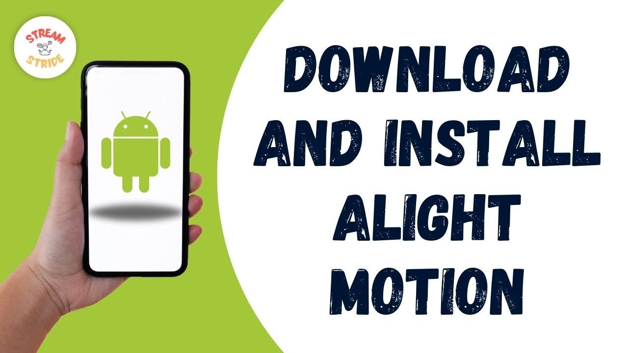 How to Download and Install Alight Motion App on Android