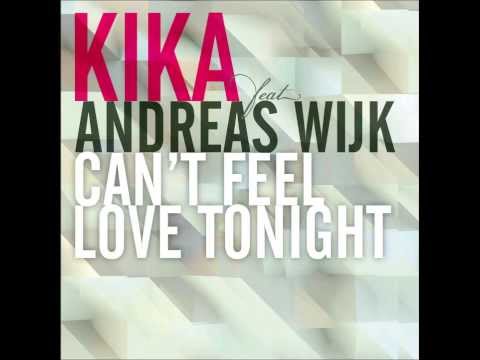 Kika feat. Andreas Wijk - Can't Feel Love Tonight