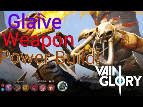 Vainglory Glaive WP Build