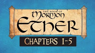 Come Follow Me The Book of Mormon Ether 1-5 Ponderfun