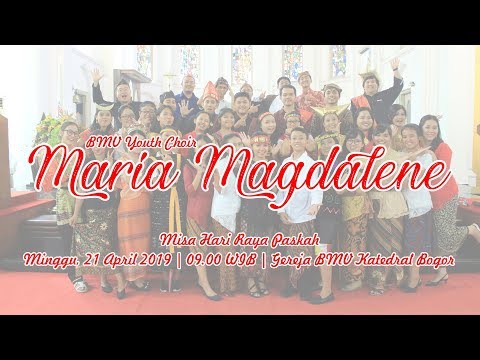 BMVYC - Maria Madgalene (Paskah 2019)