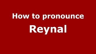 How to pronounce Reynal