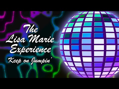 The Lisa Marie Experience - Keep On Jumpin' (Official Lyric Video)
