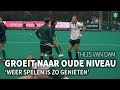 Thijs van Dam groeit naar oude vorm: 'Weer spelen is zo genieten'
