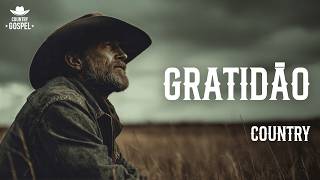 GRATIDÃO | COUNTRY