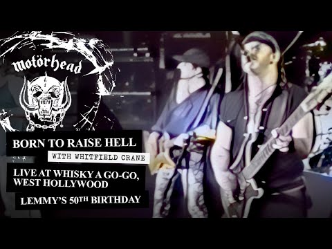 MOTÖRHEAD – BORN TO RAISE HELL (FEAT. WHITFIELD CRANE) (LEMMY’S 50TH BIRTHDAY, 1995)