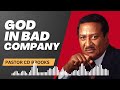 God In Bad Company Pastor CD Brooks