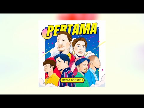 Maliq & D'Essentials - Pertama (That 90s Songs)