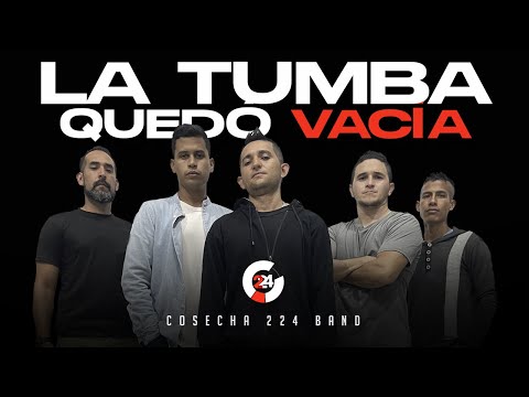 LA TUMBA QUEDÓ VACÍA - Cosecha 224 - (Video Oficial)