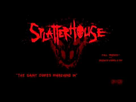 Splatterhouse - 03 - The Saint Comes Marching In (METAL TRIBUTE)