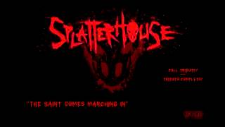 Splatterhouse - 03 - The Saint Comes Marching In (METAL TRIBUTE)
