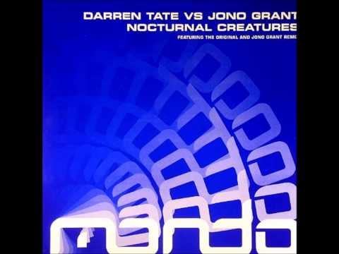 Darren Tate vs Jono Grant ‎- Nocturnal Creatures (Original Mix) [2003]