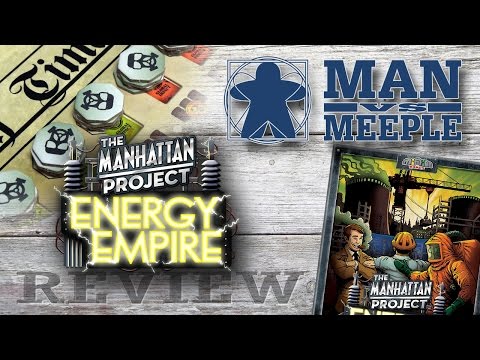 The Manhattan Project: Energy Empire (Minion Games) Review by Man Vs Meeple