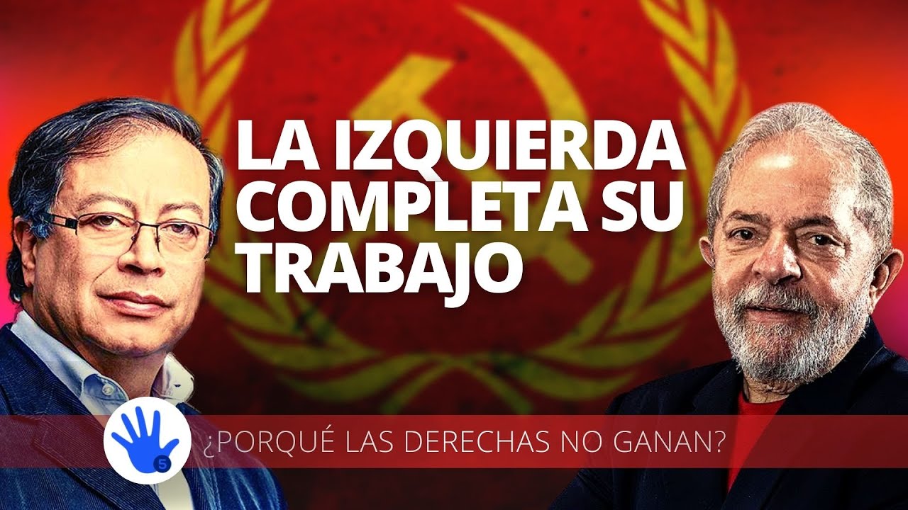 LA IZQUIERDA COMPLETA SU TRABAJO | ¿PORQUÉ LAS DERECHAS NO GANAN?
