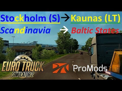 Euro Truck Simulator 2: Promods 2.11: Stockholm (S) - Kaunas (LT) Timelapse