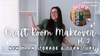 CROCHET CRAFT ROOM MAKEOVER PT2 🌸 NEW YARN STORAGE AND FURNITURE 🧶