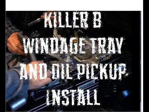 WRX/STi Killer B Windage Tray and Ultimate Oil Pickup Tube Install
