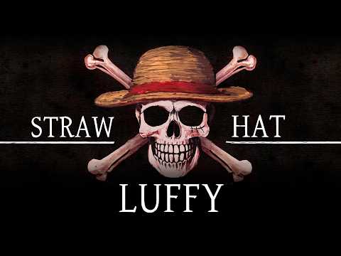 LUFFY "STRAW HAT" - One Piece Song