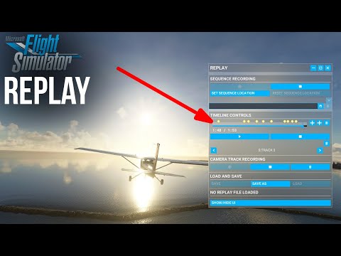 Microsoft Flight Simulator 2020 REPLAY FUNCTION IN DEPTH TUTORIAL