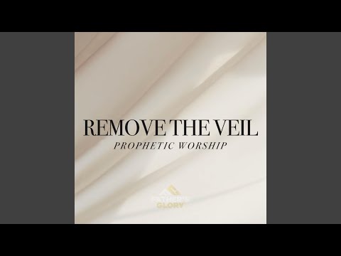 Remove the Veil