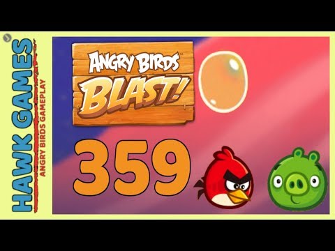 Angry Birds Blast Level 359 - 3 Stars Walkthrough, No Boosters