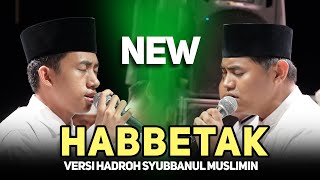 Download lagu NEW HABBETAK X ALA BALI VERSI HADROH SYUBBANUL MUSLIMIN | ABAN FEAT GUS WAFIE mp3