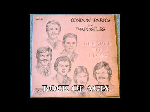 Rock of Ages   London Parris and the Apostles