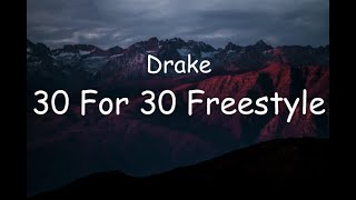 Drake - 30 For 30 Freestyle (Lyrics)
