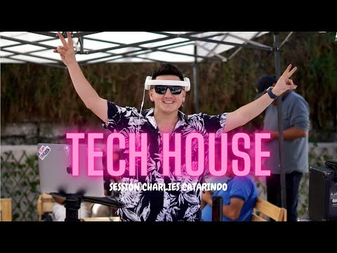 MIX TECH HOUSE (Session Charlies Catarindo) ☀️