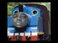 Biggie Smalls feat. Thomas the Tank Engine