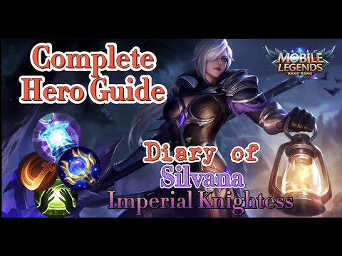 Diary of Silvana: Complete Hero Guide (2021) Best Build, Skills, Combos & More! | Mobile Legends