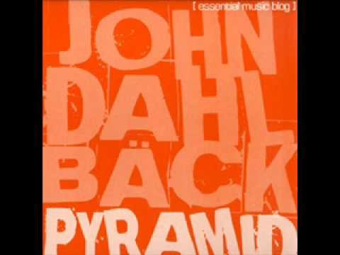 John Dahlback - Pyramid (2008!!)