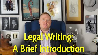 Legal Writing: A Brief Introduction