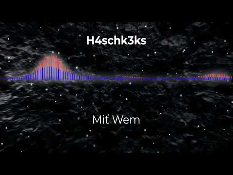 H4schk3ks - Mit Wem [HARDTEKK]