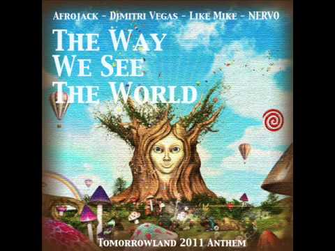 Afrojack, Dimitri Vegas, Like Mike & Nervo - The Way We See The World (Radio Edit)