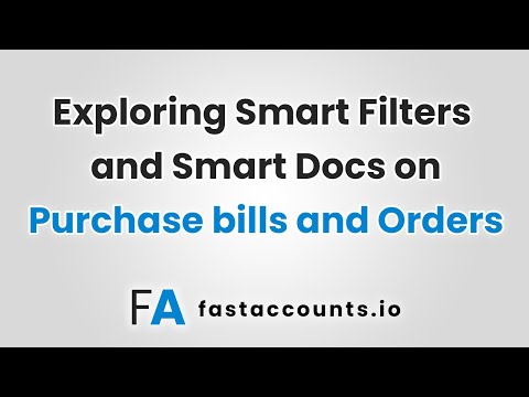 Exploring Smart Filters and Smart Docs on Purchase bills and Orders