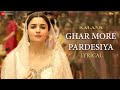 Ghar More Pardesiya Lyrical Kalank Varun Alia Madhuri Shreya Vaishali Pritam Amitabh