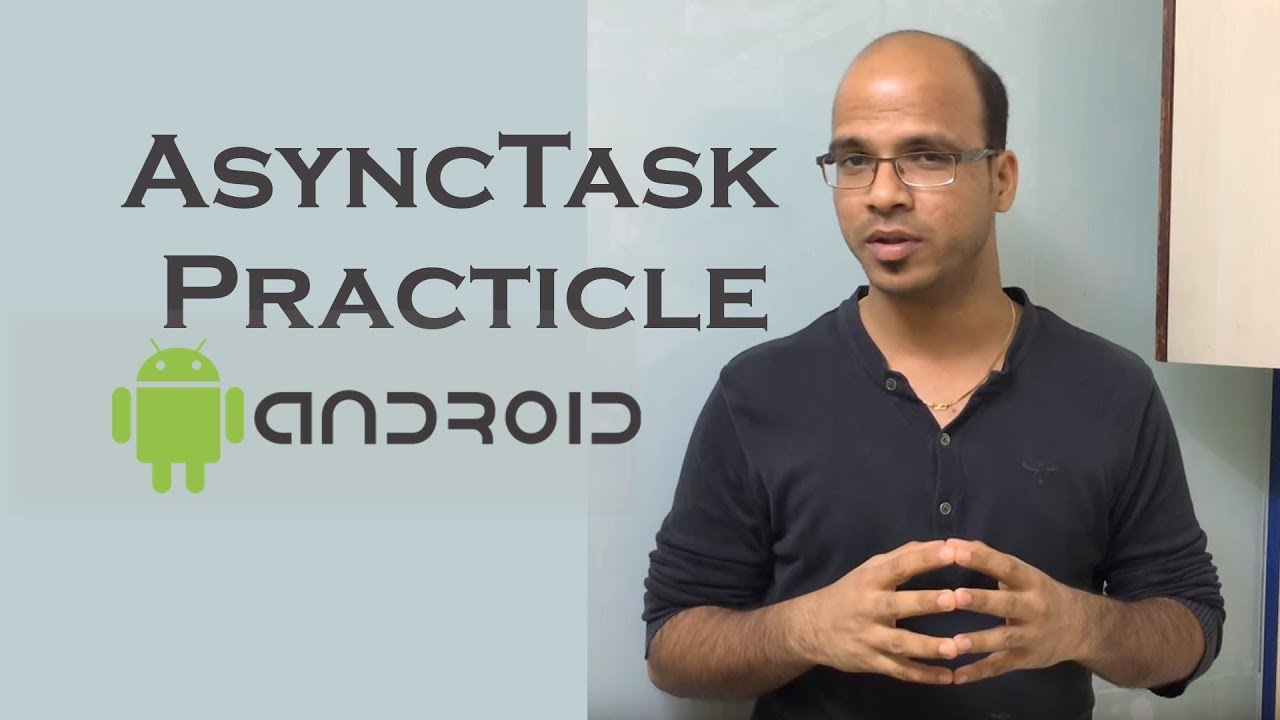 AsyncTask in Android Practicle | Android Tutorial for beginners